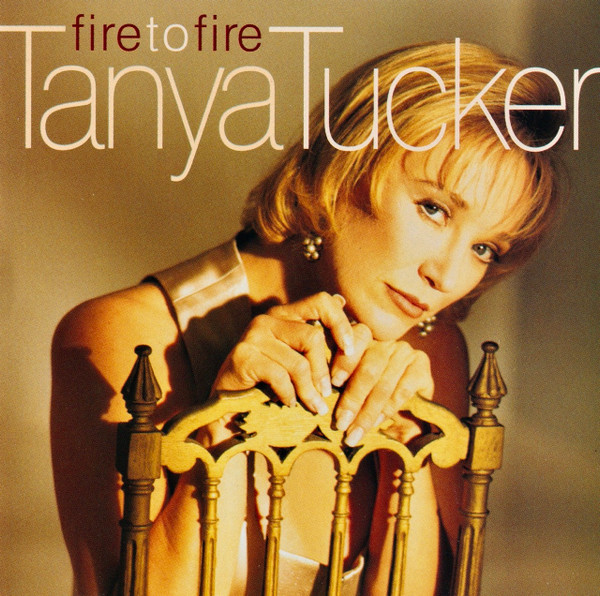 Tanya Tucker – Fire To Fire (CD)