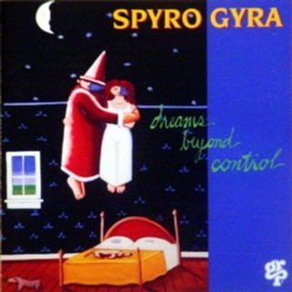 Spyro Gyra - Dreams Beyond Control