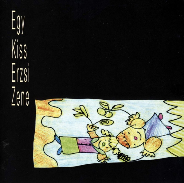 Kiss Erzsi Zene – Egy Kis Erzsi Zene (CD)