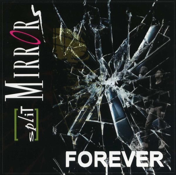 Split Mirrors - Forever