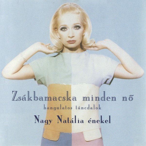 Nagy Natália – Zsákbamacska Minden Nő (CD)