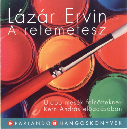 Kern András – Lázár Ervin: A Retemetesz (CD)