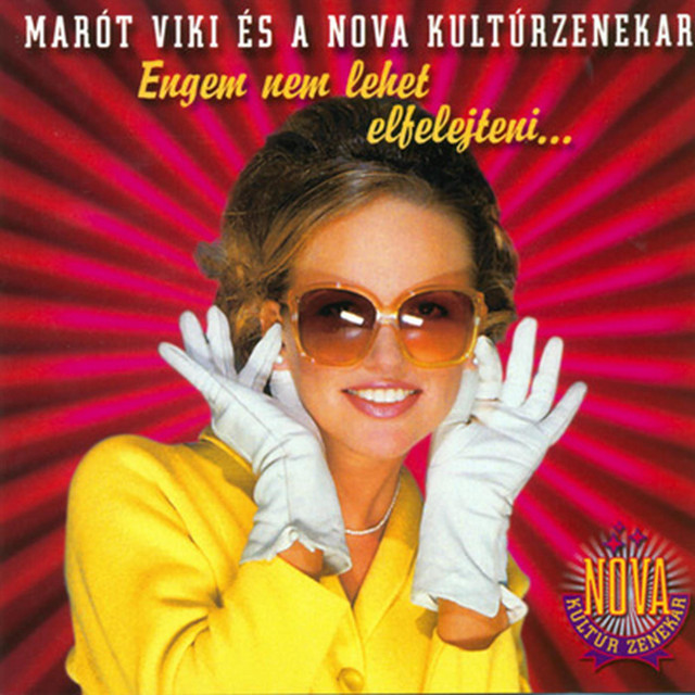 Marót Viki És A Nova Kultúr Zenekar – Engem Nem Lehet Elfelejteni… (CD)