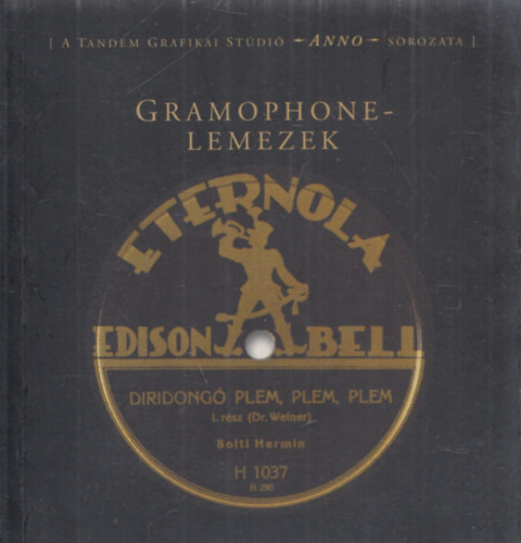 Faragó István, Bajnai Klára, Saly Noémi, Domokos Imre, Simon Géza Gábor – Gramophone-lemezek (KÖNYV)