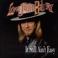 Long John Baldry - It Still Ain’t Easy