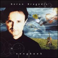 Goran Bregovic – Songbook (CD)