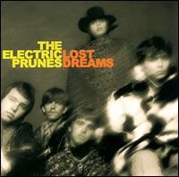 Electric Prunes - Lost Dreams