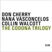 Don Cherry & Nana Vasconcelos & Collin Walcott - The Codona Trilogy