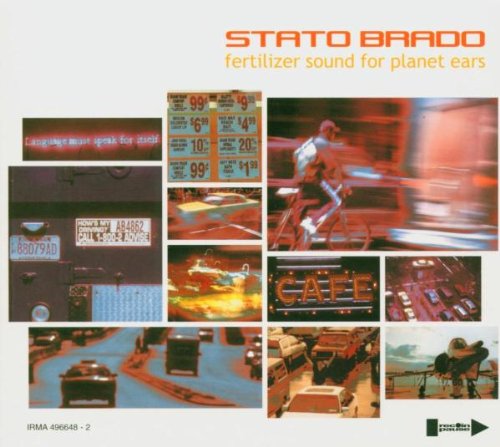 Stato Brado – Fertilizer Sound For Planet Ears (CD)