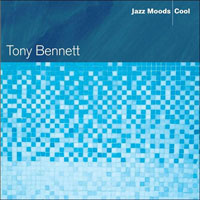 Tony Bennett - Jazz Moods: Cool