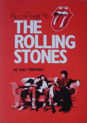 Rolling Stones – According To The Rolling Stones: Az Igaz Történet (KÖNYV)