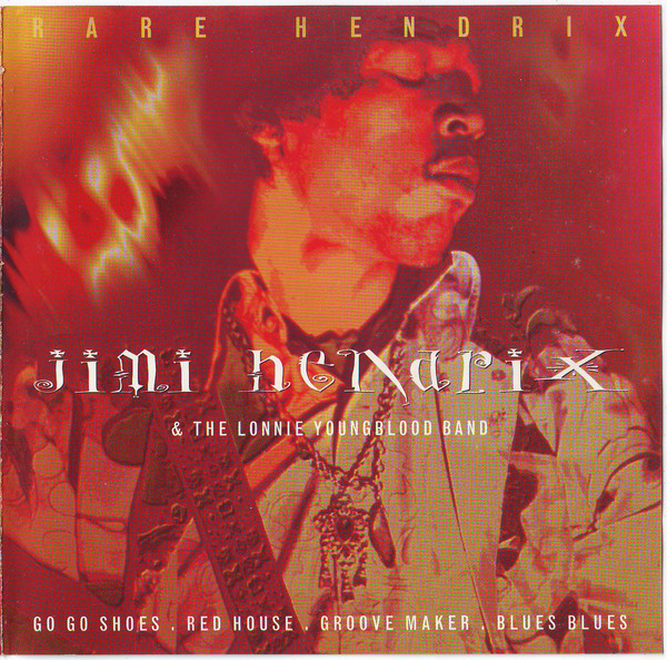 Jimi Hendrix & The Lonnie Youngblood Band - Rare Hendrix