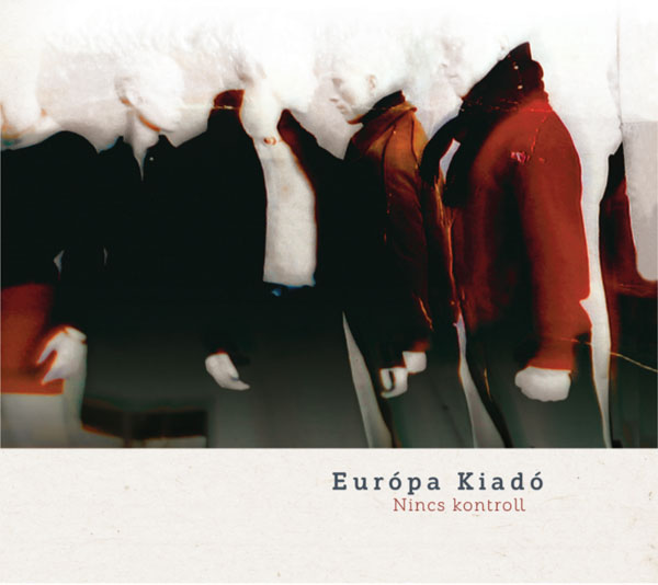 Európa Kiadó - Nincs Kontroll EP