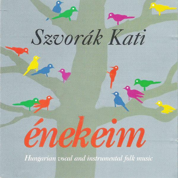 Szvorák Kati - Énekeim