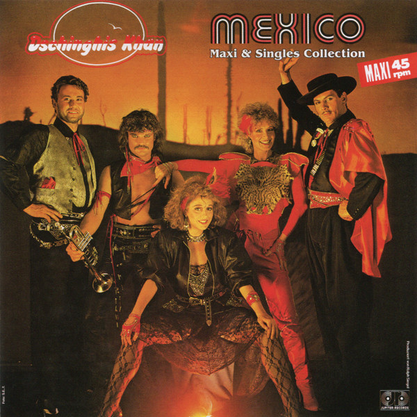 Dschinghis Khan - Mexico: Maxi & Singles Collection