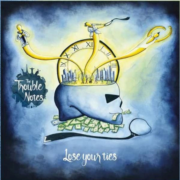 Trouble Notes - Lose Your Ties