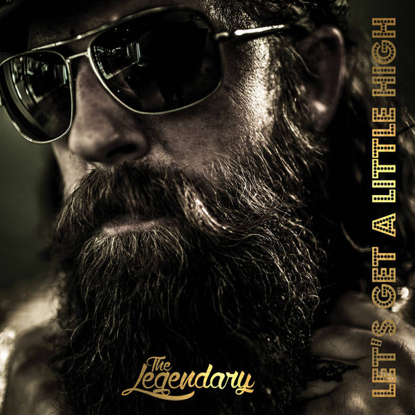Legendary – Let’s Get A Little High (CD)