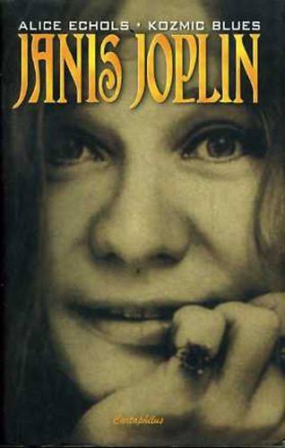 Janis Joplin – Alice Echols: Kozmic Blues (KÖNYV)