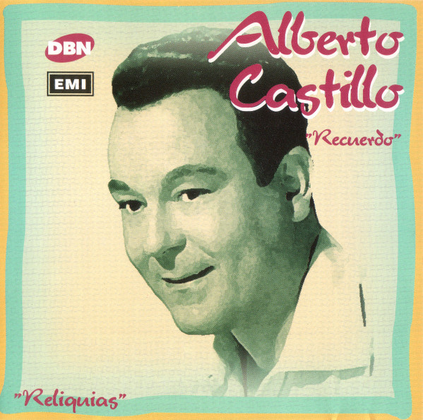 Alberto Castillo - Recuerdo: Reliquias
