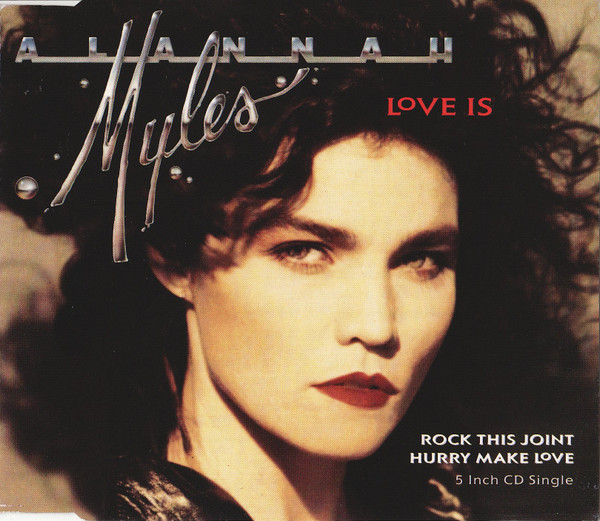 Alannah Myles - Love Is