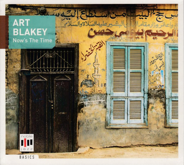 Art Blakey - Now’s The Time