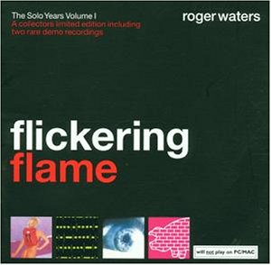 Roger Waters - Flickering Flame: The Solo Years Vol.1