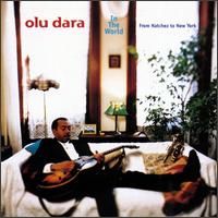 Olu Dara - In The World From Natches To New York