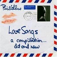 Phil Collins - Love Songs: A Compilation… Old And New
