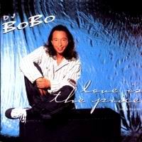 DJ Bobo – Love Is The Price (CDS)