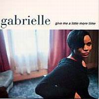 Gabrielle – Give Me A Little More Time (CDS)
