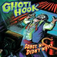 Ghoti Hook – Songs We Didn’t Write (CD)