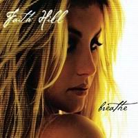 Faith Hill – Breathe (CDS)