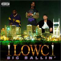 Lowc – Big Ballin’ (CD)