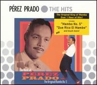 Pérez Prado - The Best Of Pérez Prado: The Original Mambo No.5