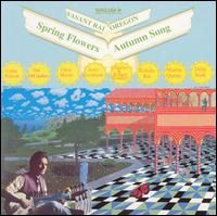 Vasant Rai & Oregon - Spring Flowers / Autumn Song