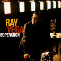 Ray Vega - Boperation