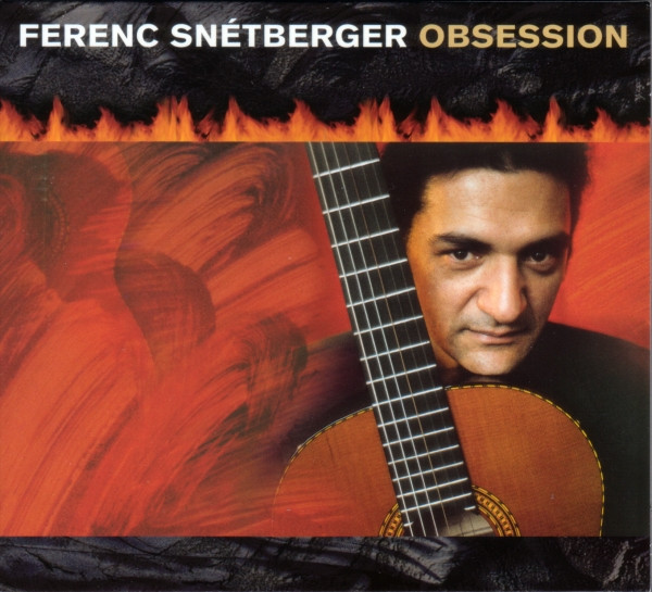 Snétberger Ferenc - Obsession