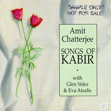 Amit Chatterjee - Songs Of Kabir
