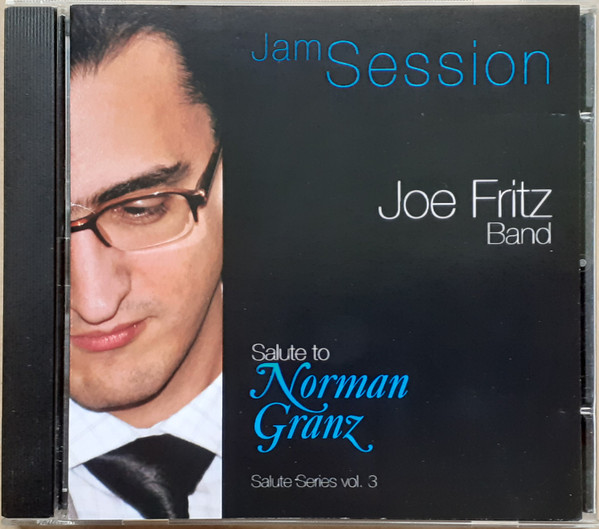 Joe Fritz Band - Saulte To Norman Granz: Jam Session