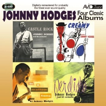 Johnny Hodges - Four Classic Albums [Castle Rock / In A Mellow Tone / Perdido /