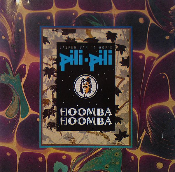 Jasper Van't Hof's Pili-Pili - Hoomba-Hoomba