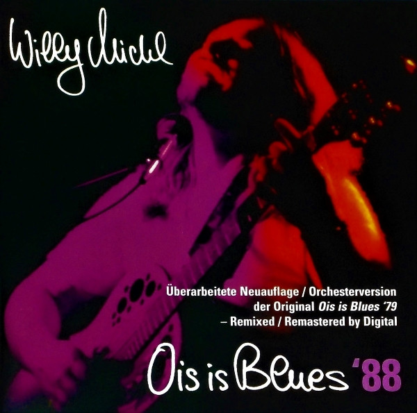 Willy Michl - Ois Is Blues ’88