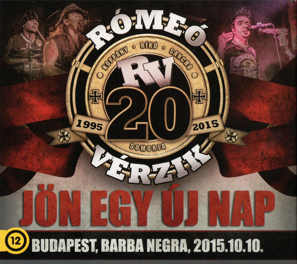 Rómeó Vérzik - Jön Egy Új Nap