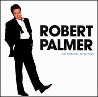Robert Palmer – The essetial selection (CD)