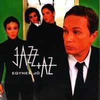 Jazz+Az – Egynek Jó (CD)