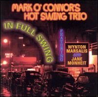 Mark O'Connor & Hot Swing Trio - In Full Swing