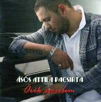 Ásós Attila Pacsirta - Örök Szerelem