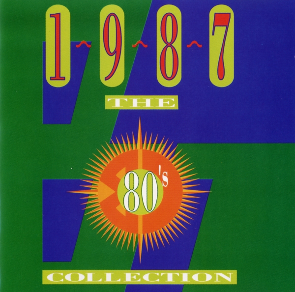 Válogatás - The 80’s Collection: 1987