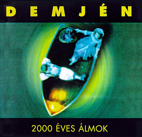 Demjén Ferenc - 2000 Éves Álmok