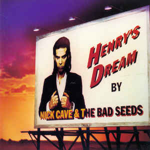 Nick Cave & The Bad Seeds - Henry’s Dream
